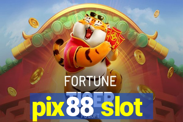 pix88 slot